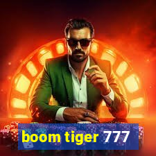 boom tiger 777